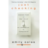 Just Checking: Scenes from the Life of an Obsessive-Compulsive