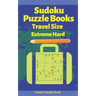 Sudoku Puzzle Books Travel Size Extreme Hard: Travel Activity Book For Adults Large Print