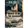Death is in the Garden