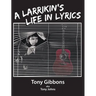 A Larrikin's Life in Lyrics