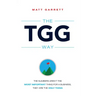 The Tgg Way: The Numbers Aren't the Most Important Thing for a Business, They Are the Only Thing