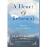 A Heart Returned: Memoir of a 9/11 Widow