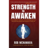 Strength to Awaken, Make Strength Training Your Spiritual Practice and Find New Power and Purpose in Your Life
