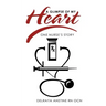 A Glimpse of My Heart: One Nurse's Story