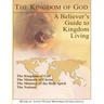 The Kingdom of God: A Believer's Guide to Kingdom Living