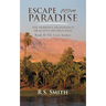 Escape from Paradise: The Hebrew's Deliverance or Egypt's Destruction