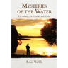 Mysteries of the Water: Fly-Fishing for Panfish and Trout
