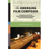The Emerging Film Composer