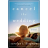 Cancel the Wedding