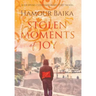 Stolen Moments of Joy