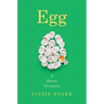 Egg: A Dozen Ovatures
