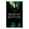 Martin Rattler: Action Thriller: Adventures of a Boy in the Forests of Brazil