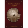 The Welsh Traitor's Daughter
