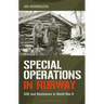 Special Operations in Norway: SOE and Resistance in World War II