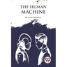The Human Machine