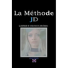 La Méthode JD