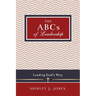 The ABCs of Leadership: Leading God's Way
