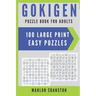Gokigen Puzzle Book For Adults: 100 Large Print Easy Puzzles for Gokigen Lovers
