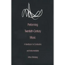 Performing Twentieth-Century Music: A Handbook for Conductors and Instrumentalists