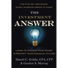 The Investment Answer: Learn to Manage Your Money & Protect Your Financial Future
