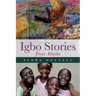 Igbo Stories From Abiriba