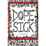 Dope Sick
