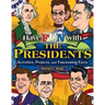 Have Fun with the Presidents: Activities, Projects, and Fascinating Facts