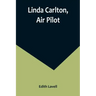 Linda Carlton, Air Pilot