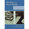 The Ways That Never Parted: Jews and Christians in Late Antiquity and the Early Middle Ages