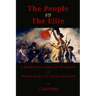 The People vs The Elite: A Manifesto for Democratic Revolution, Or, Survival in the 21st Century & Beyond