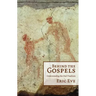 Behind the Gospels: Understanding the Oral Tradition