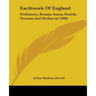Earthwork Of England: Prehistoric, Roman, Saxon, Danish, Norman And Mediaeval (1908)