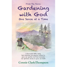 From the Fence: Gardening with God: One sense at a Time