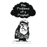 The Problems of a Prophet