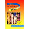 God Has Not Forgotten You: 7 Spiritually Based Life Lessons for Young People