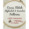 Cross Stitch Alphabet & Number Patterns: Counted Cross Stitch Alphabet Letters and Numbers Simple Patterns in 12 Font Styles to Make your Own Quotes
