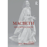 Macbeth: New Critical Essays