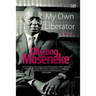 My Own Liberator: A Memoir