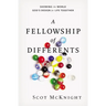 A Fellowship of Differents: Showing the World God's Design for Life Together
