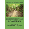 Historic Highways of America: Volume 10: The Cumberland Road