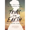 Trials of the Earth: The True Story of a Pioneer Woman