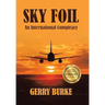 Sky Foil: An International Conspiracy
