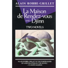 La Maison de Rendez-Vous and Djinn: Two Novels