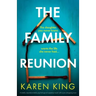 The Family Reunion: A totally unputdownable psychological suspense novel with a jaw-dropping twist