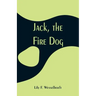 Jack, the Fire Dog