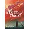 The Mystery of Christ: The Way to Live a Truly Blessed Life