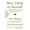 Most Likely to Succeed: Preparing Our Kids for the Innovation Era