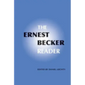The Ernest Becker Reader