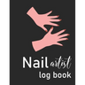 Nail Artist Log Book: Nail Planner Book - Nail Artist Design Notebook - Beauty Maker Logbook- Nail Artist Planner, Nail Technician Organizer
