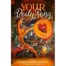 Your BodySong: 18 minutes to Health, Happiness and Longevity